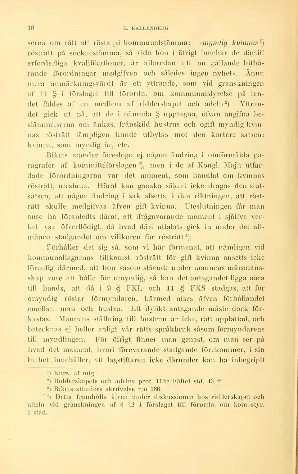 om kommunalstyrelse på landet fäldes af en medlem af ridderskapet och adeln ^).