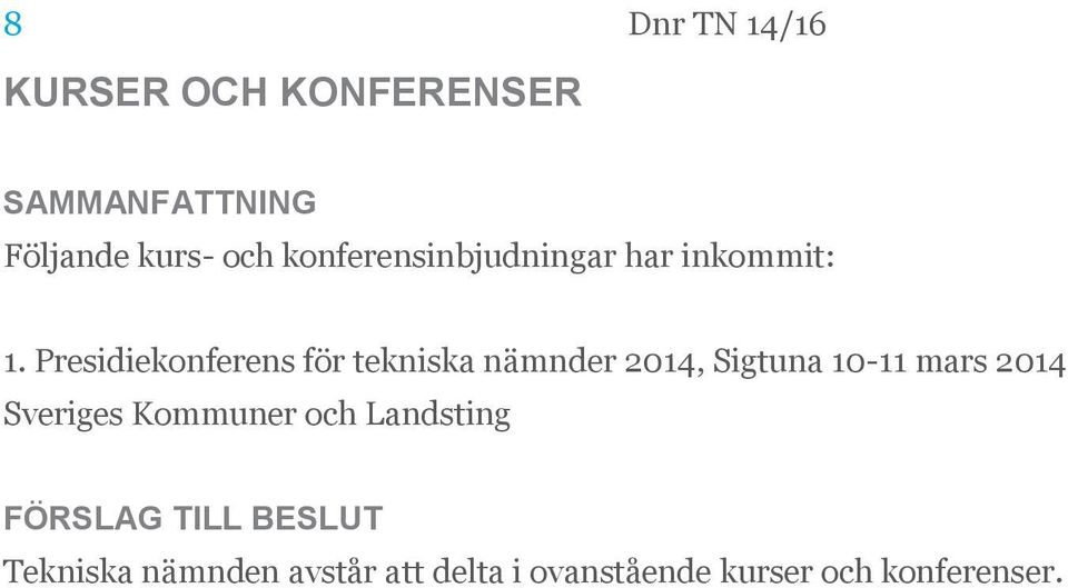 Presidiekonferens för tekniska nämnder 2014, Sigtuna 10-11 mars