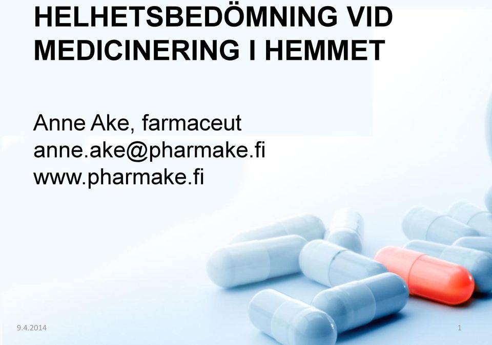 Ake, farmaceut anne.