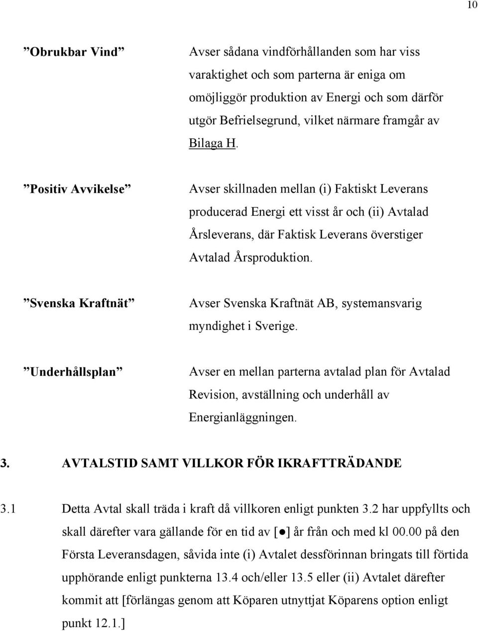 Svenska Kraftnät Avser Svenska Kraftnät AB, systemansvarig myndighet i Sverige.