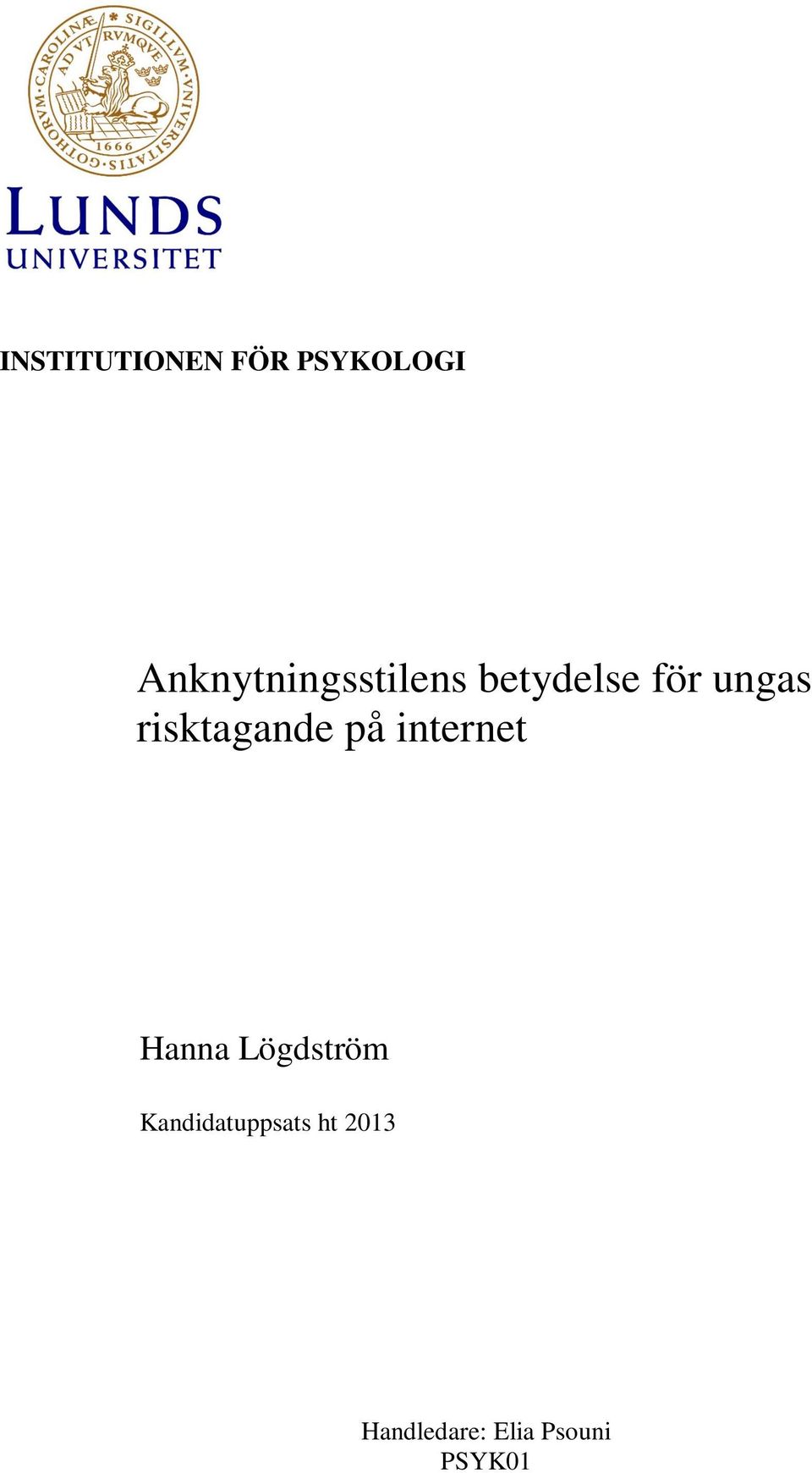 risktagande på internet Hanna Lögdström