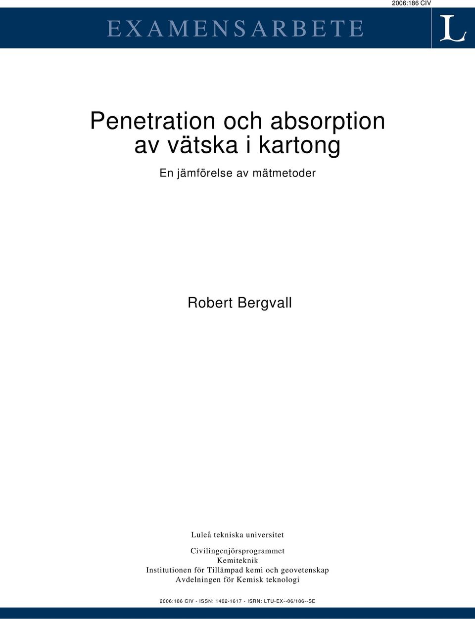 Civilingenjörsprogrammet Kemiteknik Institutionen för Tillämpad kemi och