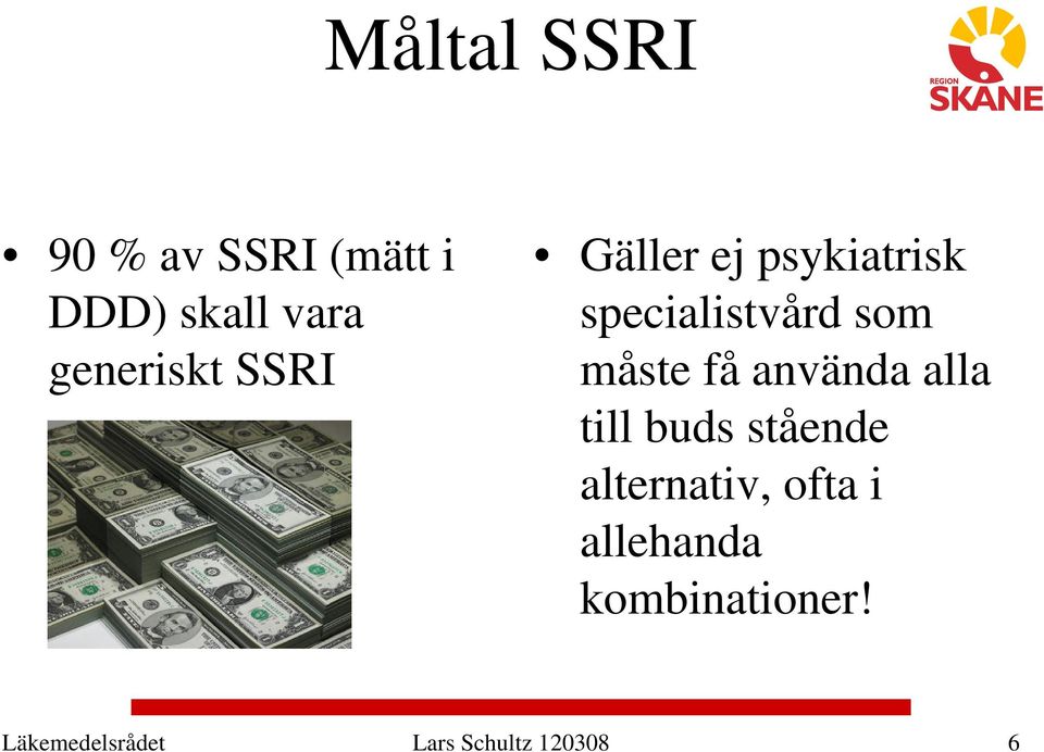 måste få använda alla till buds stående alternativ, ofta