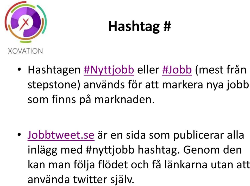 se är en sida som publicerar alla inlägg med #nyttjobb hashtag.