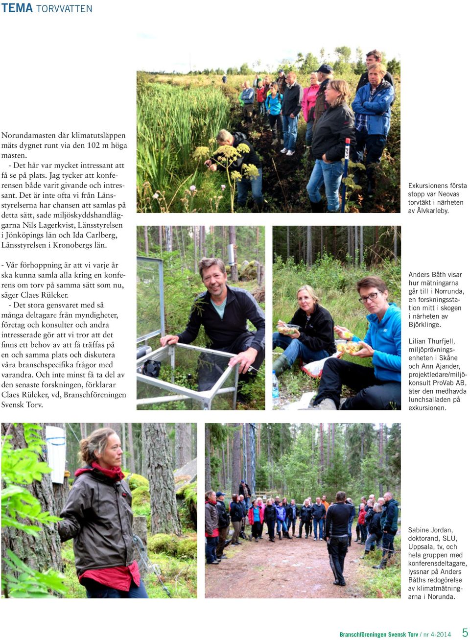 Det är inte ofta vi från Länsstyrelserna har chansen att samlas på detta sätt, sade miljöskyddshandläggarna Nils Lagerkvist, Länsstyrelsen i Jönköpings län och Ida Carlberg, Länsstyrelsen i