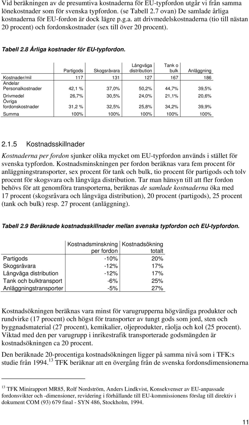 8 Årliga kostnader för EU-typfordon.