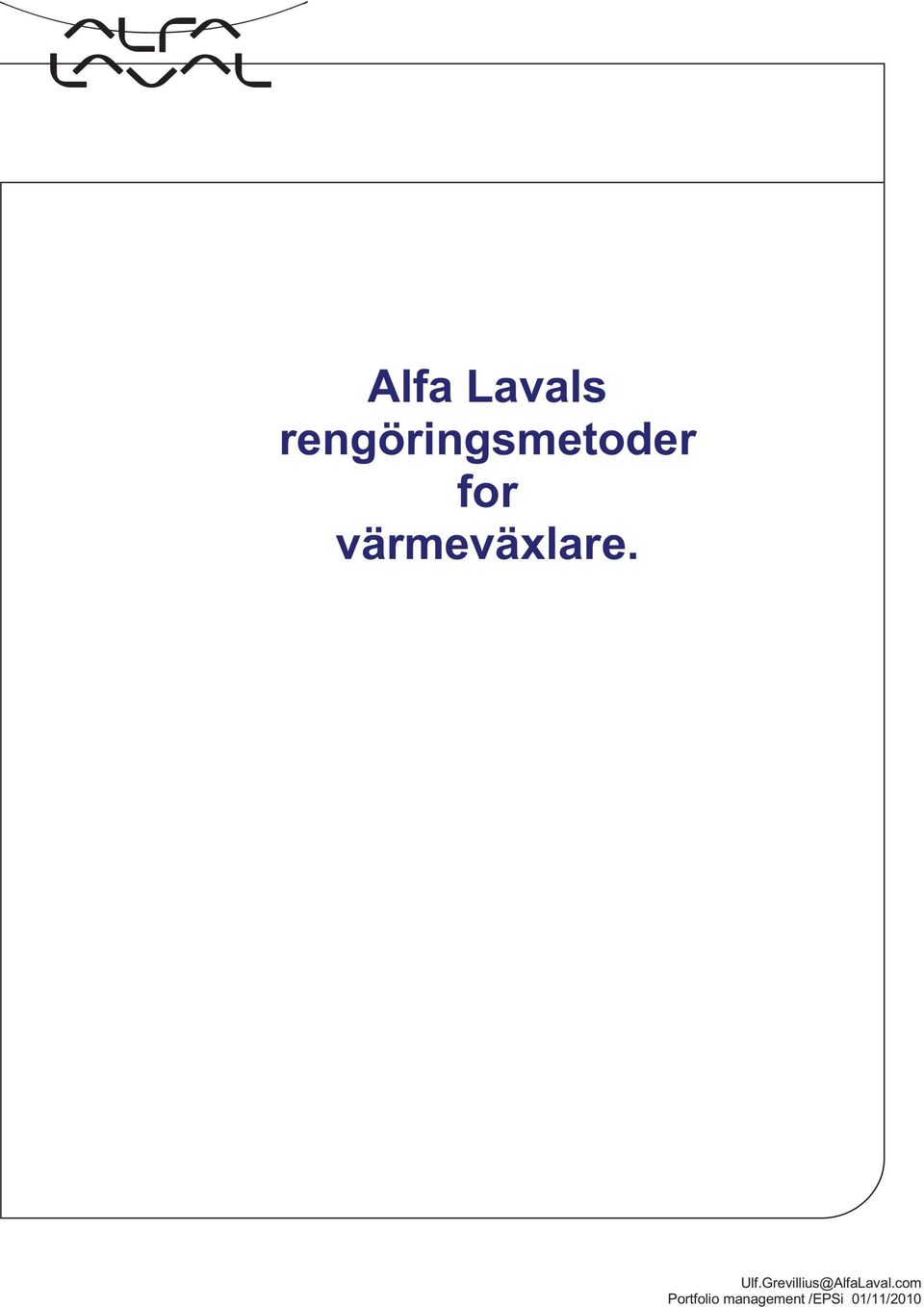 värmeväxlare. Ulf.