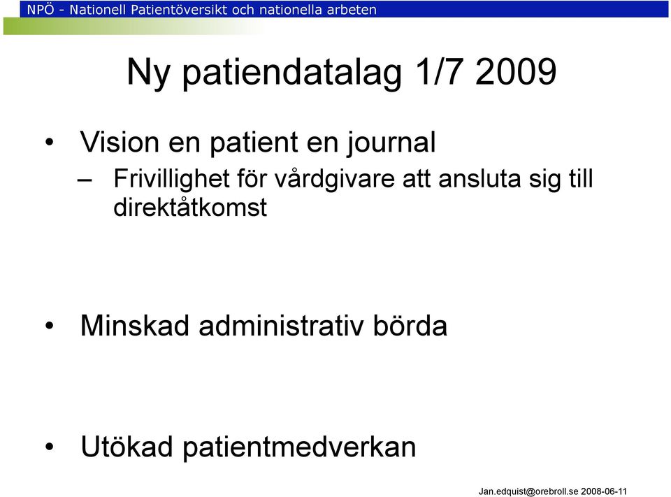 vårdgivare att ansluta sig till