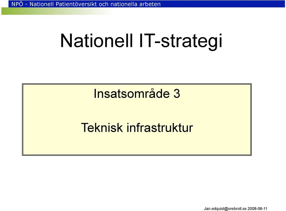 Insatsområde 3