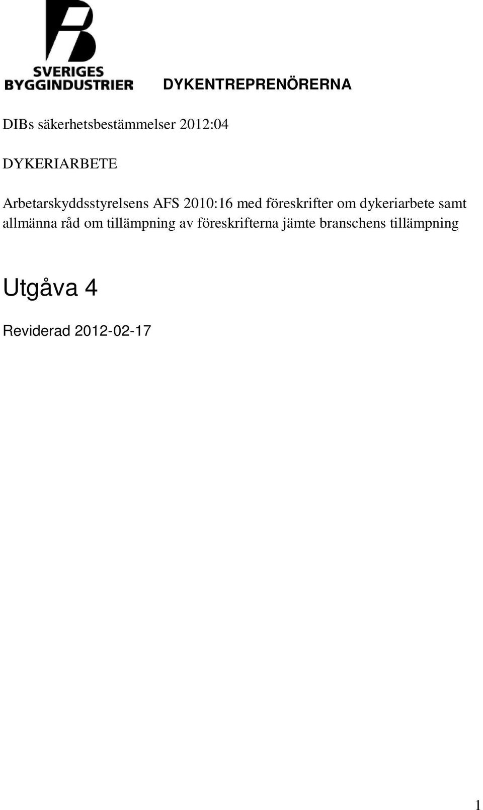 föreskrifter om dykeriarbete samt allmänna råd om tillämpning