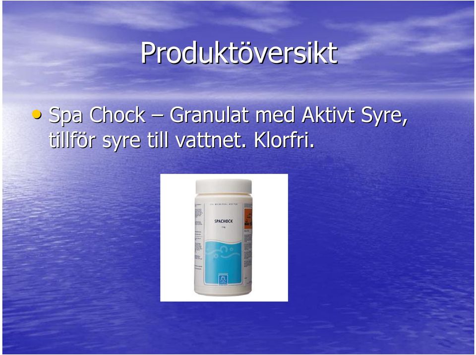 Aktivt Syre, tillför r