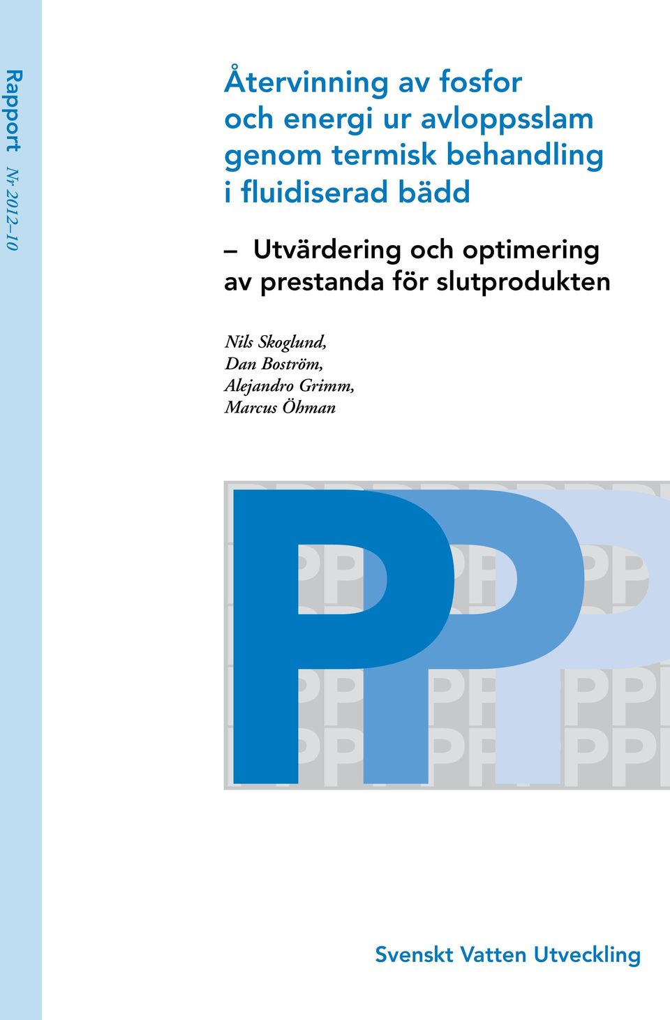 Utvärdering och optimering av prestanda för slutprodukten Nils