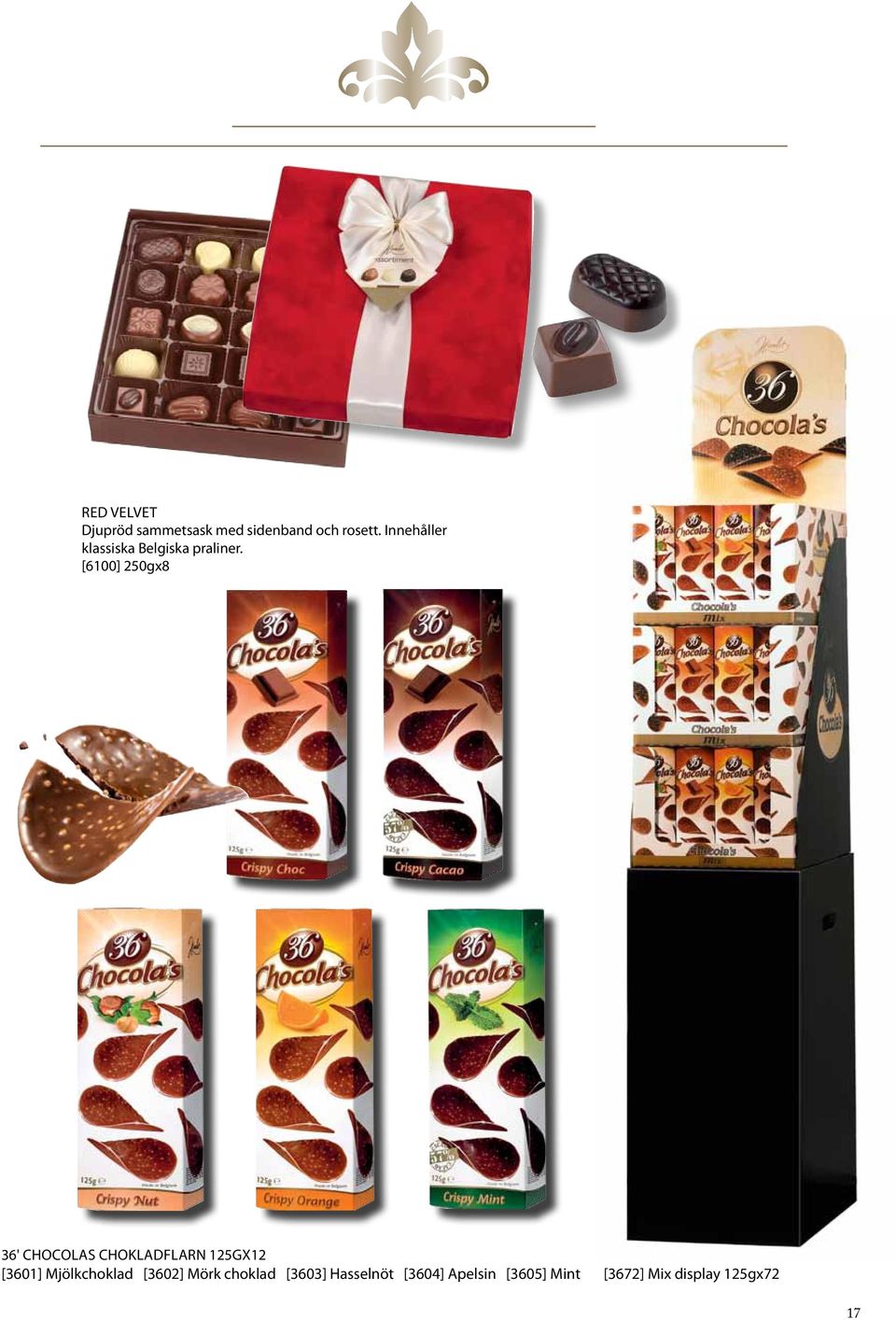 [6100] 250gx8 36' Chocolas chokladflarn 125gx12 [3601]