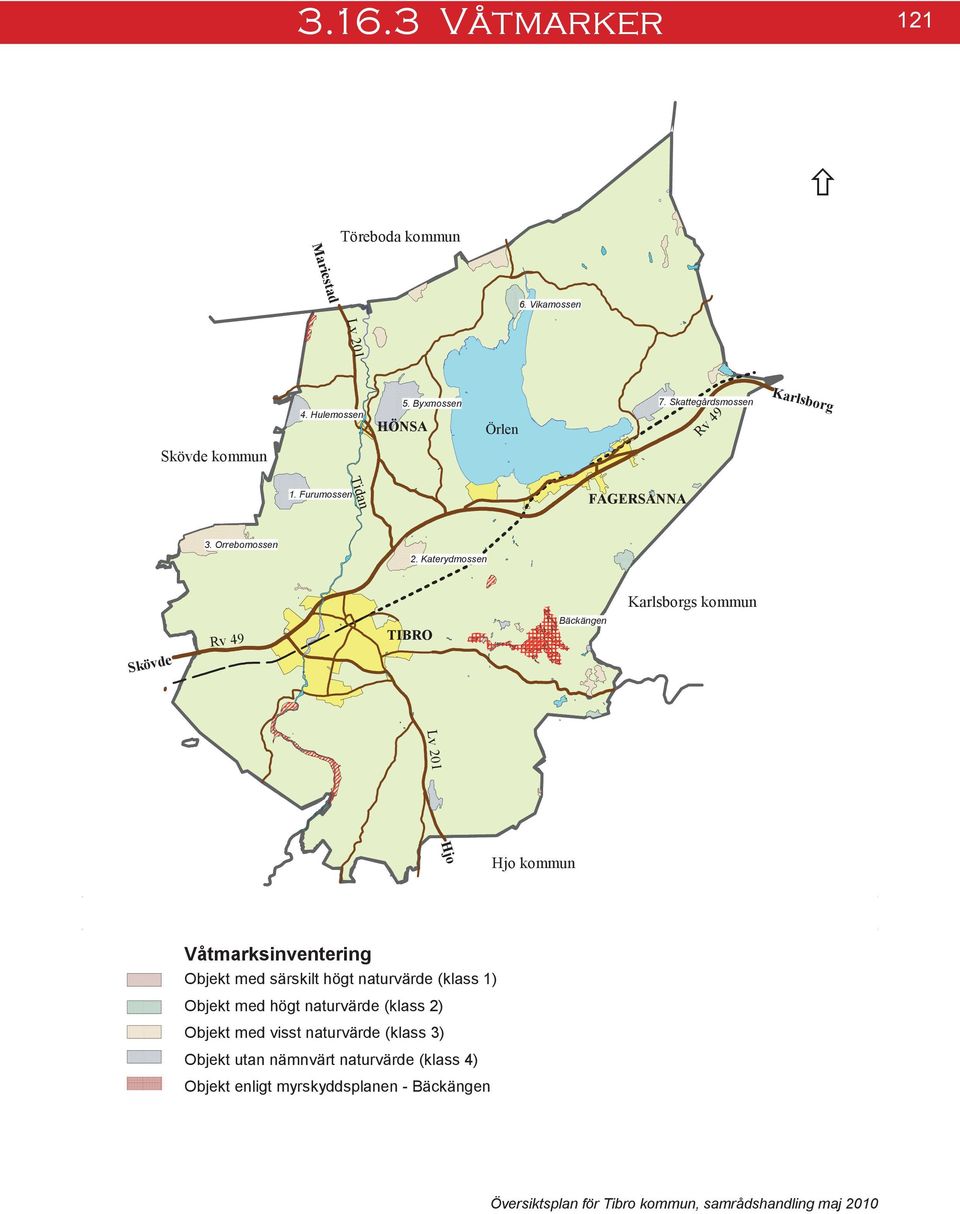 Katerydmossen Karlsborgs kommun Skövde TIBRO Bäckängen Hjo Hjo kommun Våtmarksinventering Objekt med särskilt högt