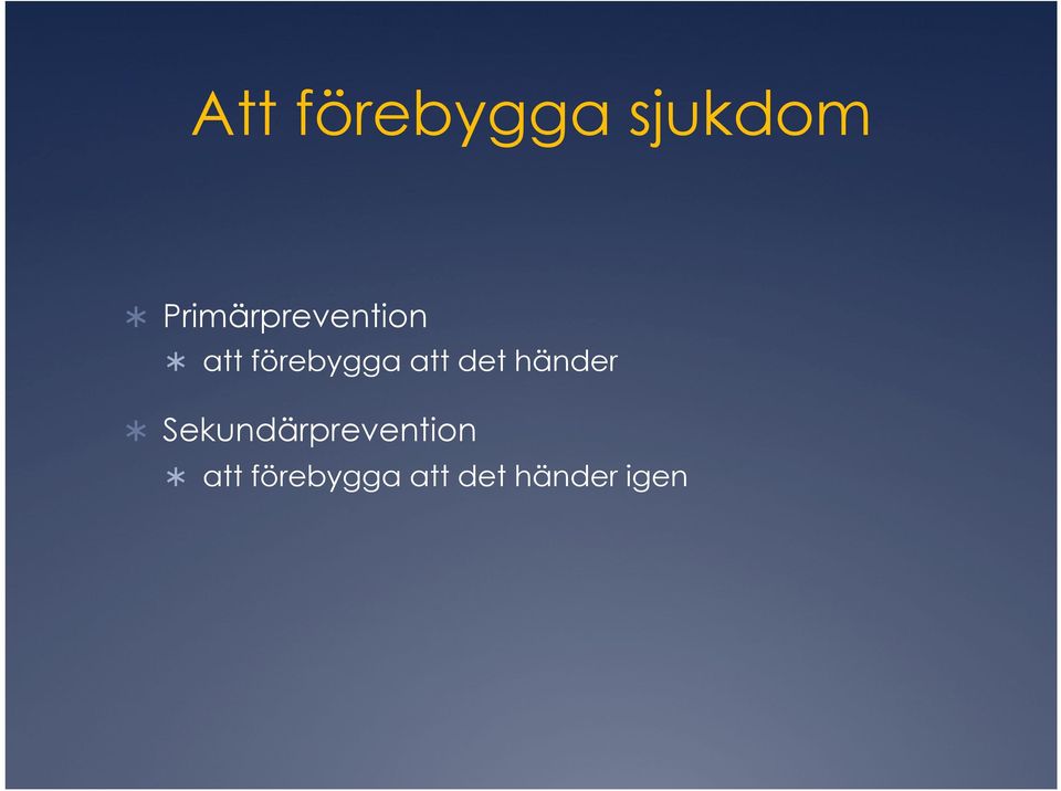 förebygga att det händer