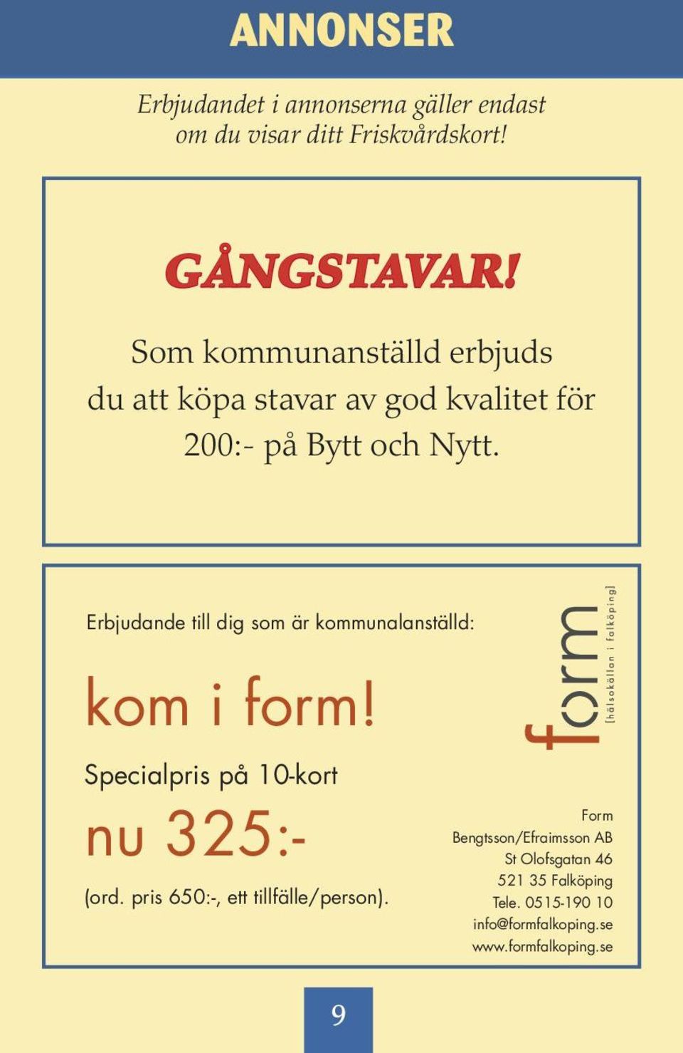 GÅNGSTAVAR!