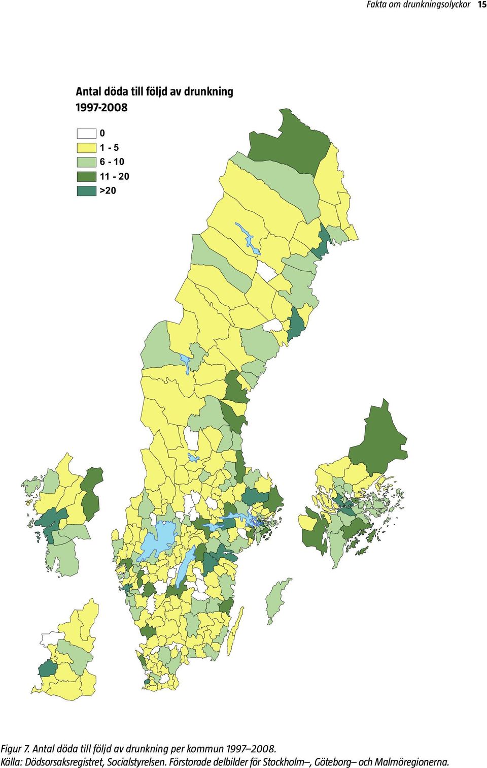 Antal döda till följd av drunkning per kommun 1997 2008.