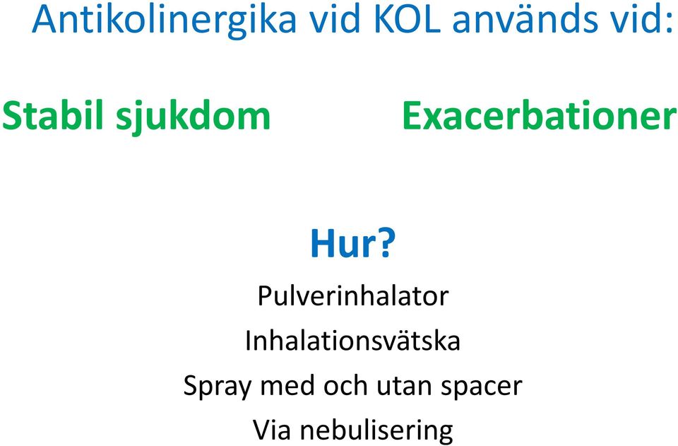 Pulverinhalator Inhalationsvätska