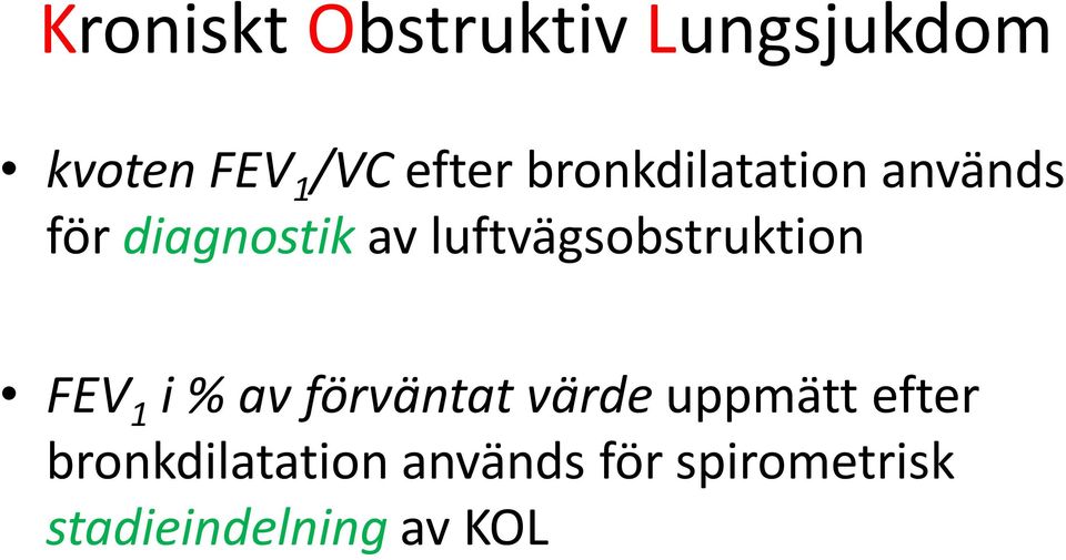 luftvägsobstruktion FEV 1 i % av förväntat