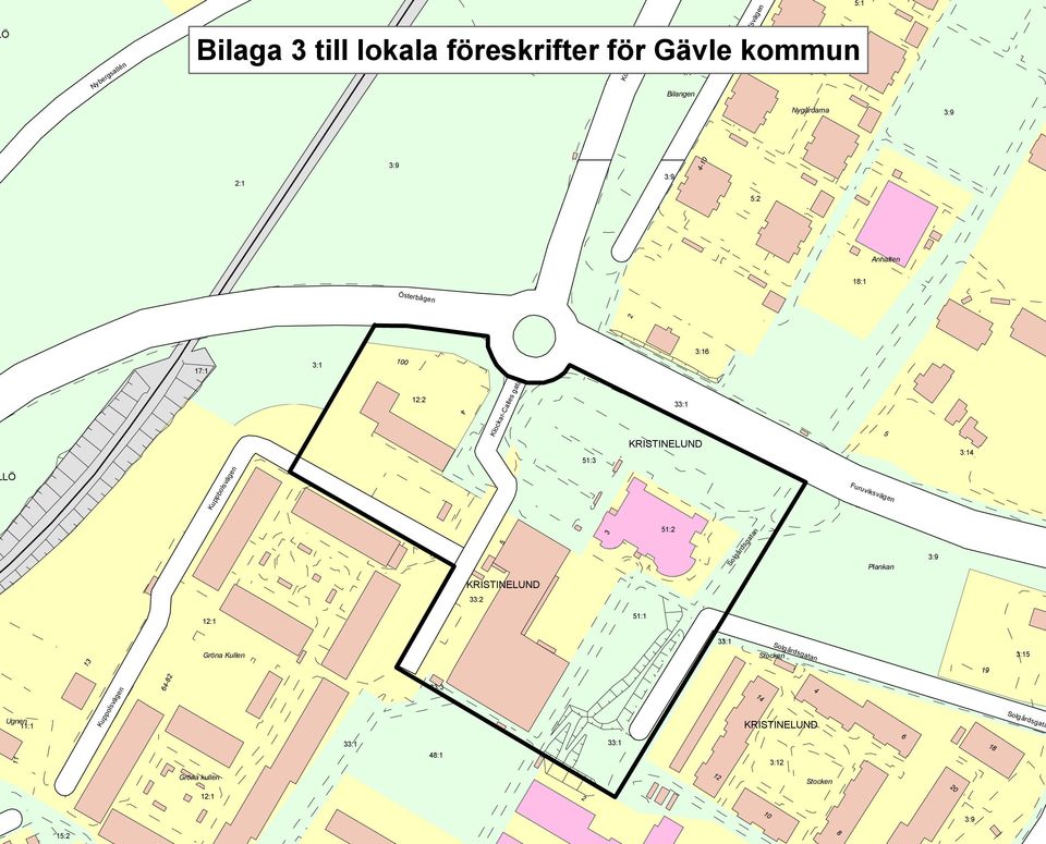 KRISTINELUND Furuviksvägen 3: 3 : Solgårdsgatan Plankan 3:9 KRISTINELUND 33: : : 33: Gröna Kullen Stocken 3: 9