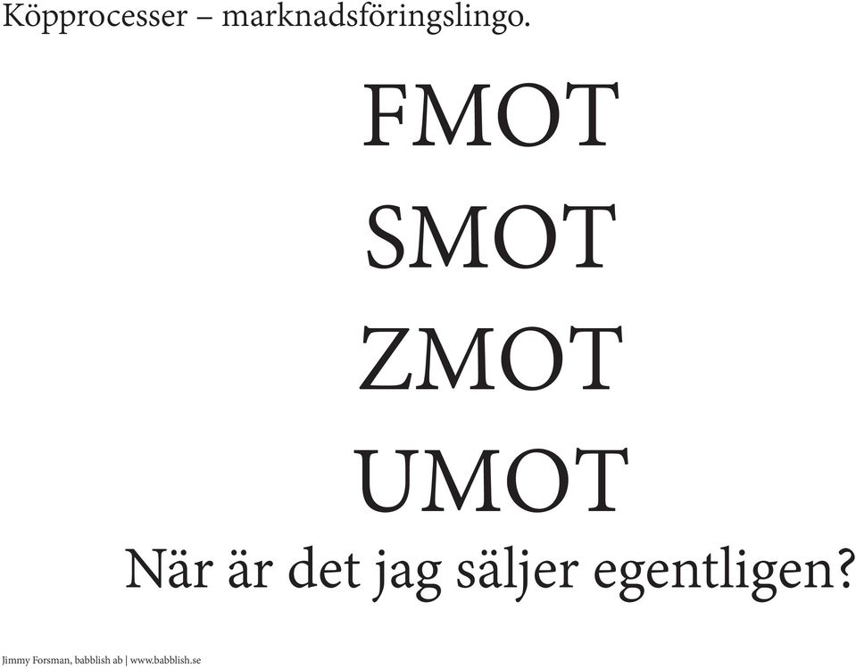 FMOT SMOT ZMOT UMOT