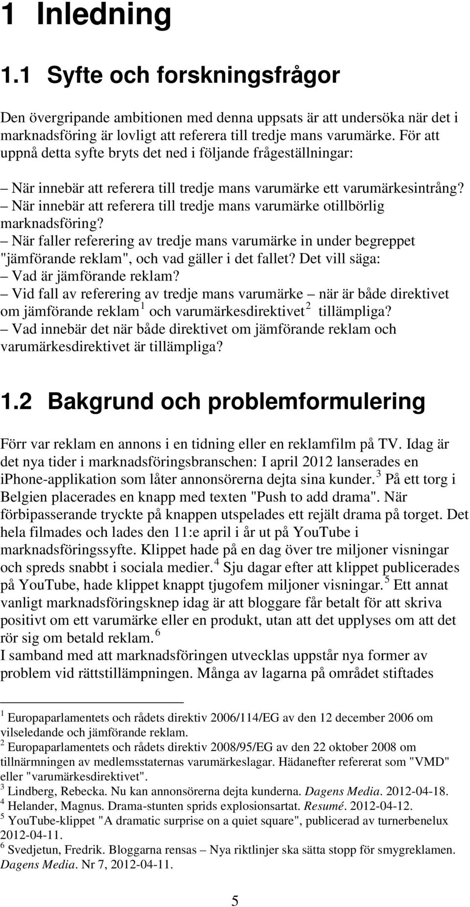 När innebär att referera till tredje mans varumärke otillbörlig marknadsföring? När faller referering av tredje mans varumärke in under begreppet "jämförande reklam", och vad gäller i det fallet?