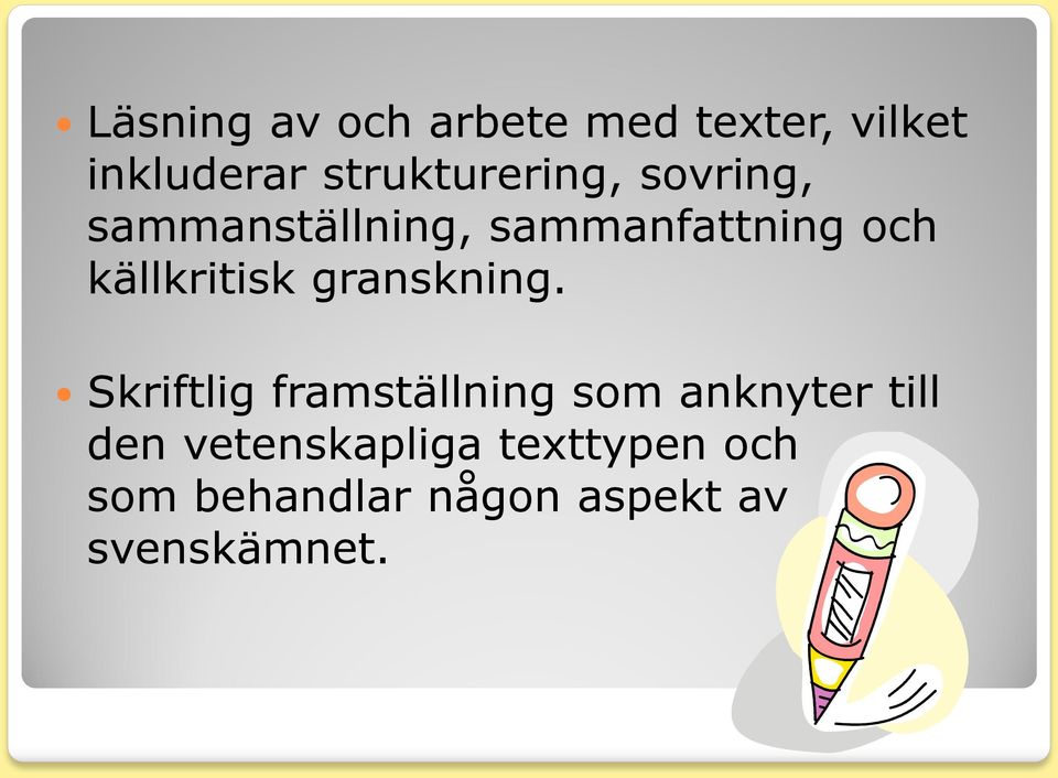källkritisk granskning.
