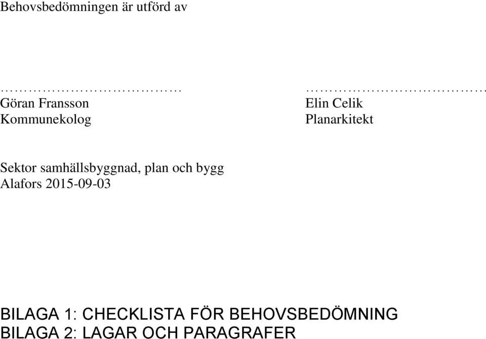 samhällsbyggnad, plan och bygg Alafors 2015-09-03