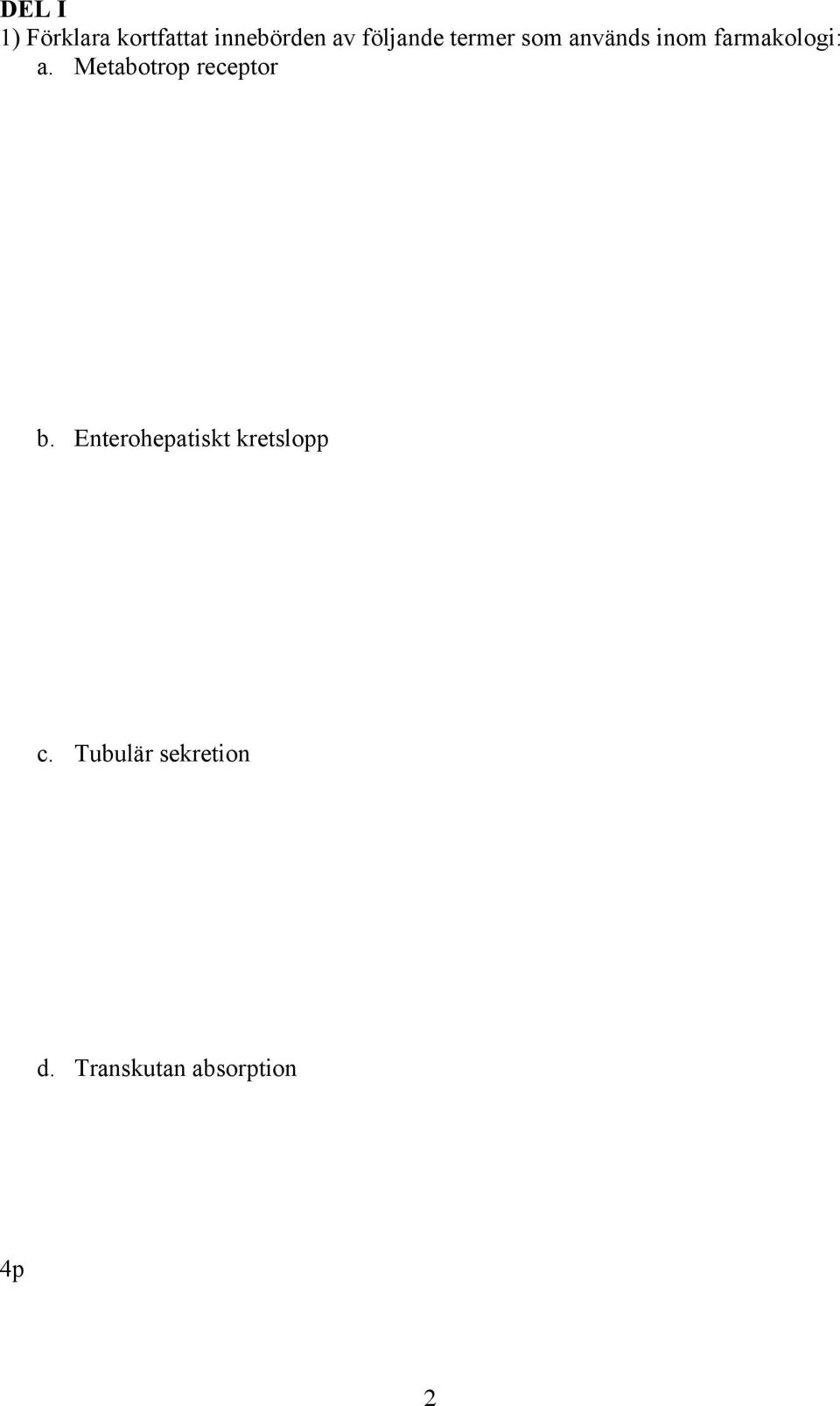 Metabotrop receptor b.