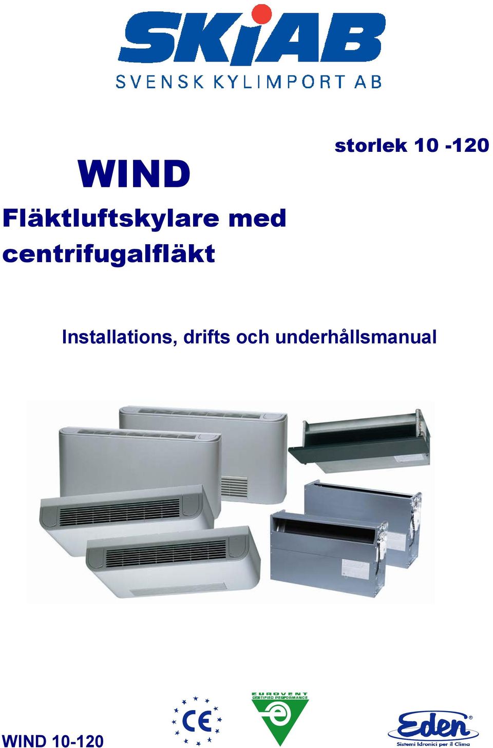 10-10 Installations, drifts