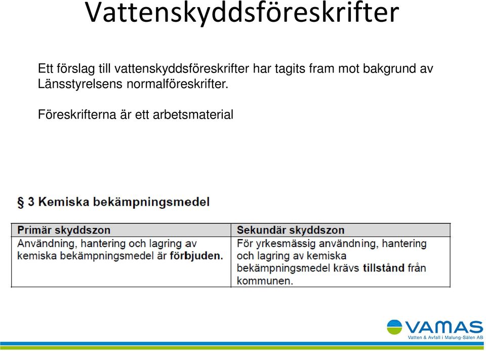 mot bakgrund av Länsstyrelsens