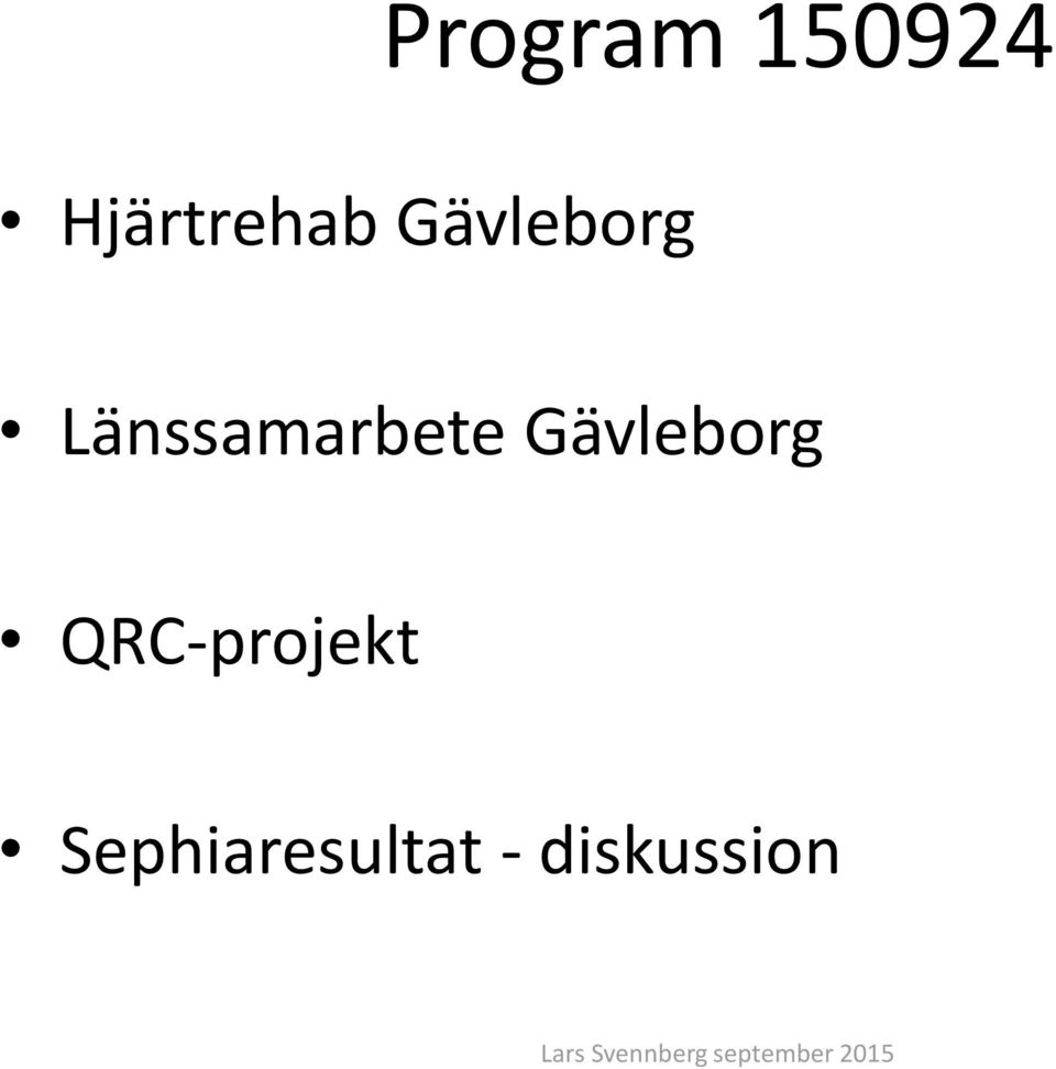 Gävleborg QRC-projekt