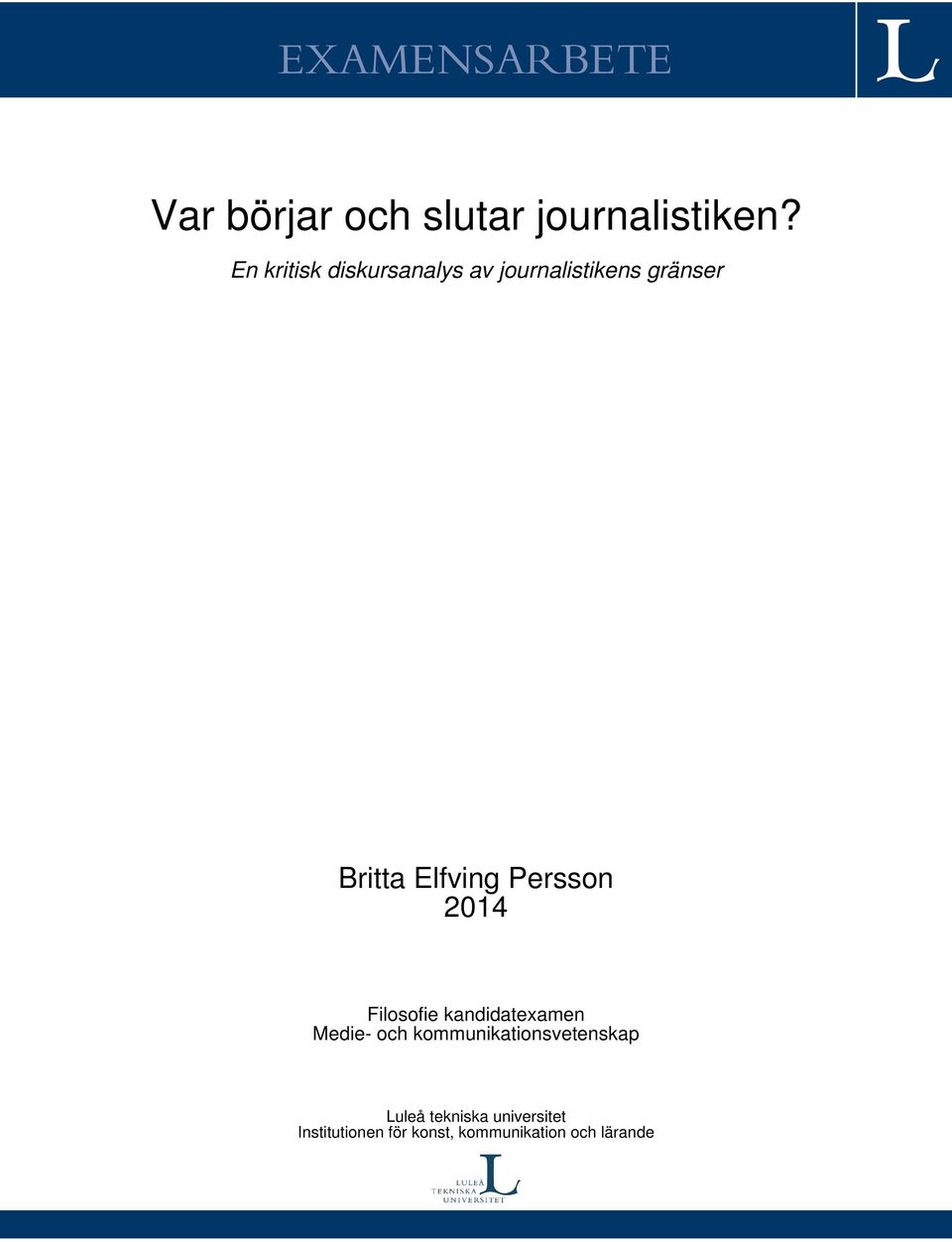 Persson 2014 Filosofie kandidatexamen Medie- och