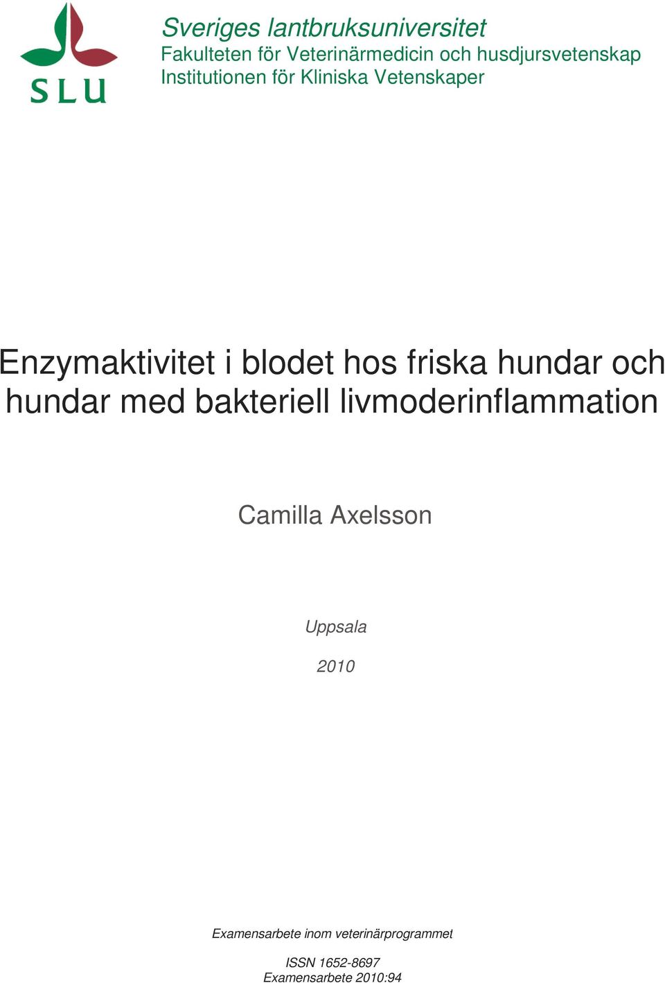blodet hos friska hundar och hundar med bakteriell livmoderinflammation Camilla