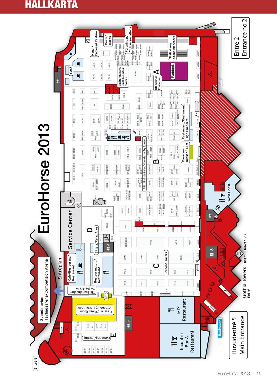 Restaurant C02:42 C02:22 C02:20 C02:02 C03:42 C03:32 D02:42 C05:41 D02:52 D02:60 D01:51 B01:42 B02:35 C04:22 B02:28 B05:28 B06:27 B06:28 B07:27 B08:31 B01:21 C C03:22 C05:22 B A B04:26 B07:30 B08:29