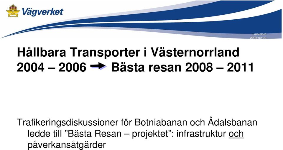 Trafikeringsdiskussioner för Botniabanan och