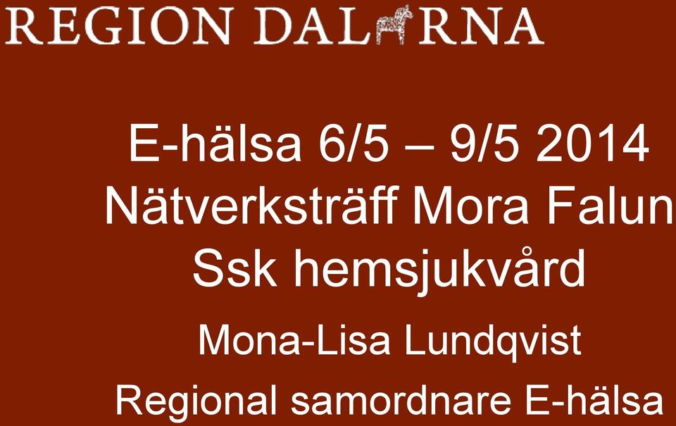 Ssk hemsjukvård Mona-Lisa