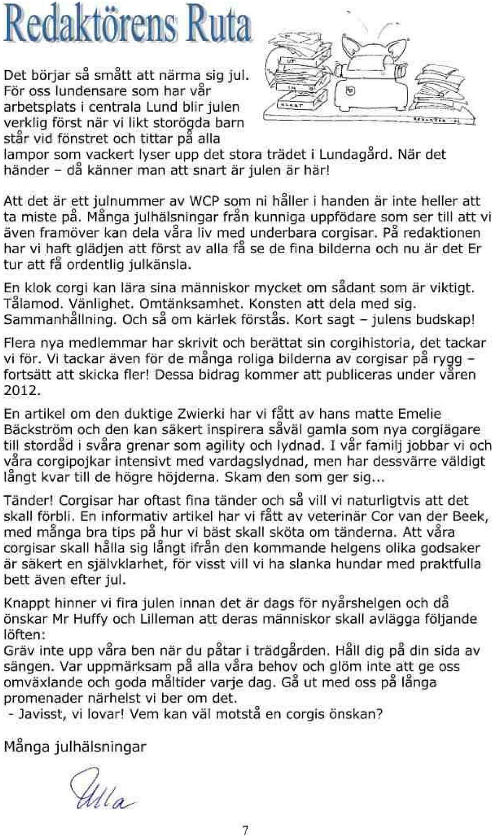 \år der hånder då kanner man ått snärt årjulen år hårl Ah det a' ert jul.ummer åv \tcp som ni håller, rnden å,,nte helle. ått ta n.ste på. i,1ånqa ru.hars.