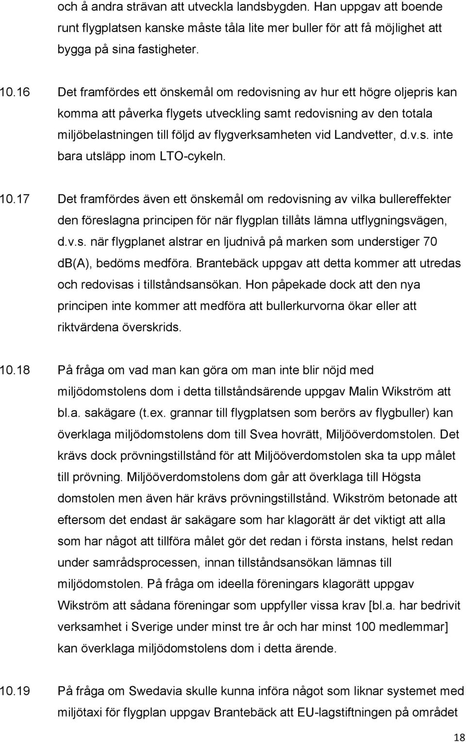 Landvetter, d.v.s. inte bara utsläpp inom LTO-cykeln. 10.