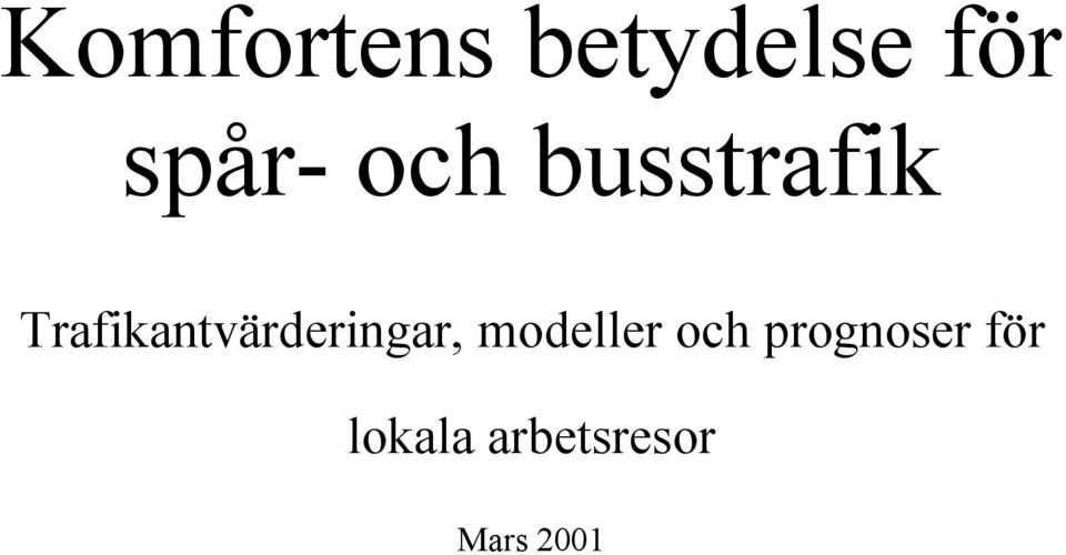 modeller och prognoser