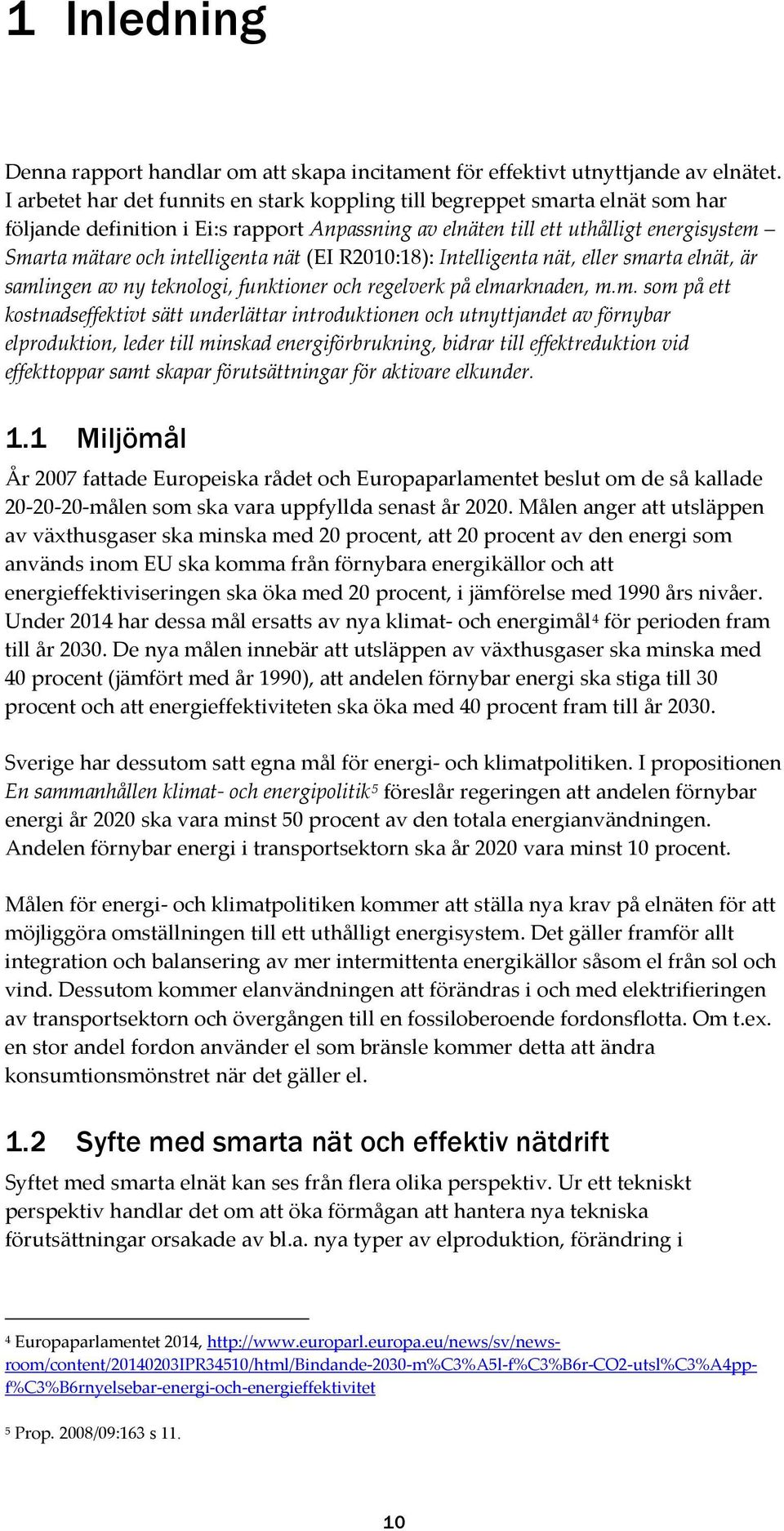 nät (EI R2010:18): Intelligenta nät, eller sma