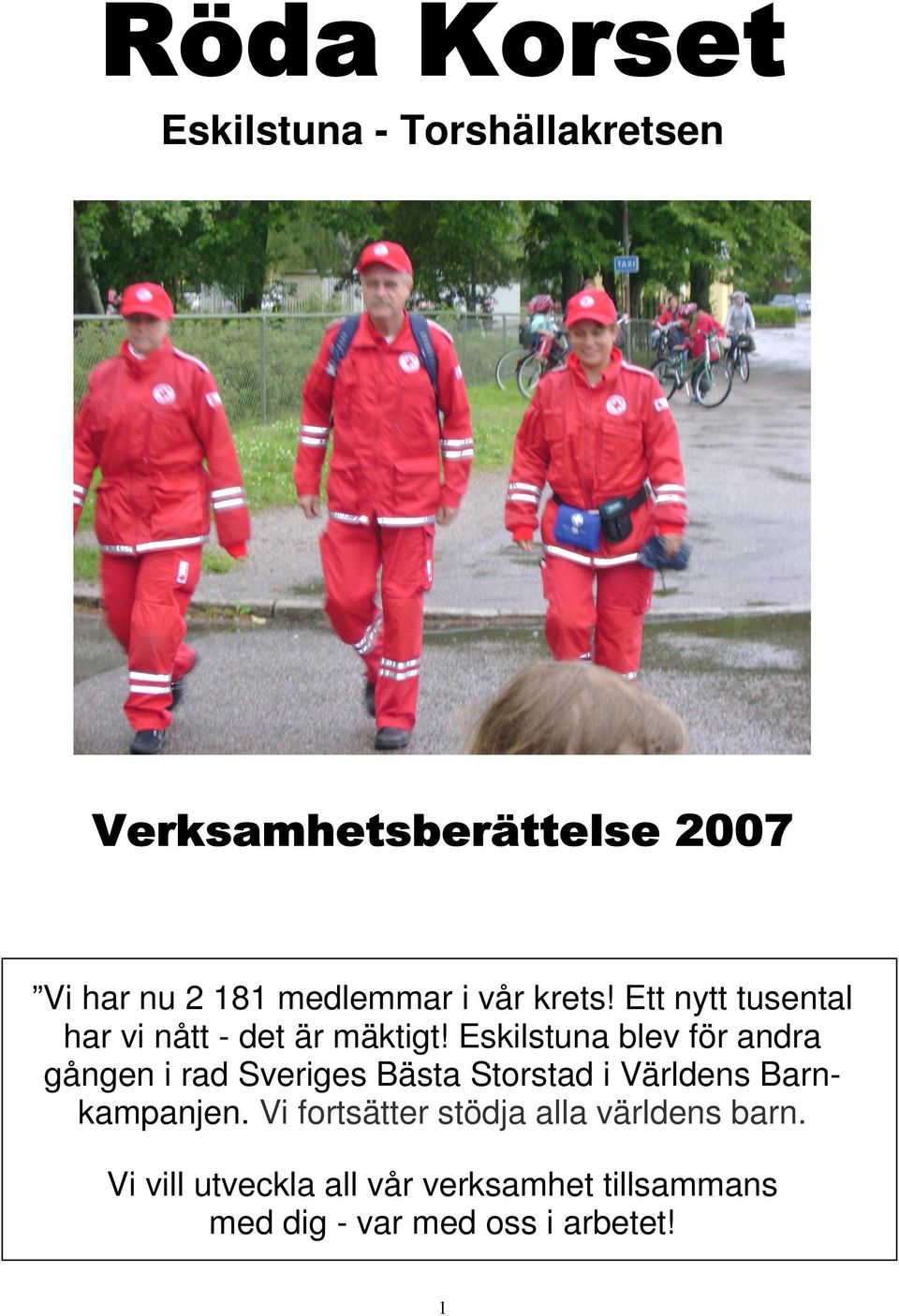 Eskilstuna blev för andra gången i rad Sveriges Bästa Storstad i Världens Barnkampanjen.