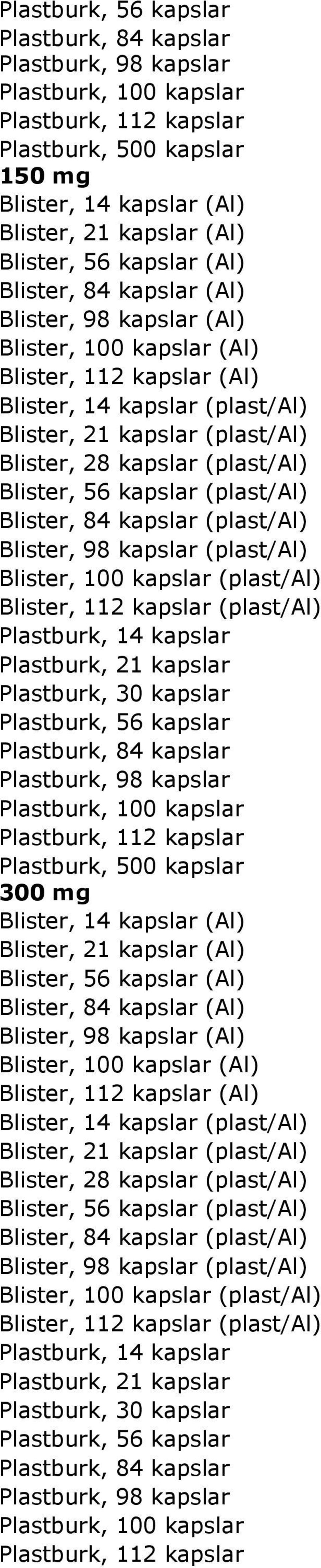 kapslar (plast/al) Blister, 98 kapslar (plast/al) (plast/al) Blister, 112 kapslar (plast/al) Plastburk, 14 kapslar Plastburk, 21 kapslar Plastburk, 30 kapslar Plastburk, 56 kapslar Plastburk, 84