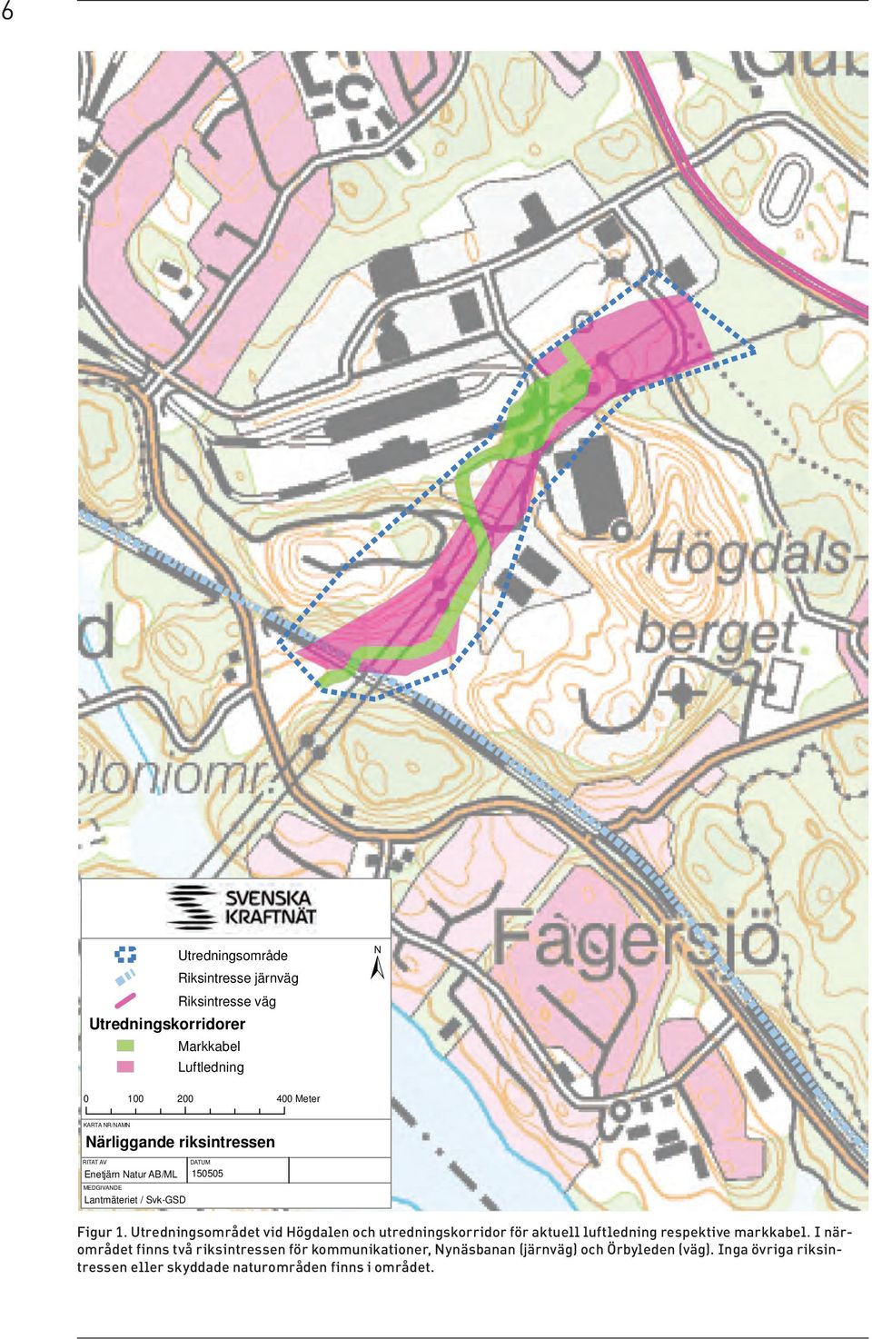 Utredningsområdet vid Högdalen och utredningskorridor för aktuell luftledning respektive markkabel.