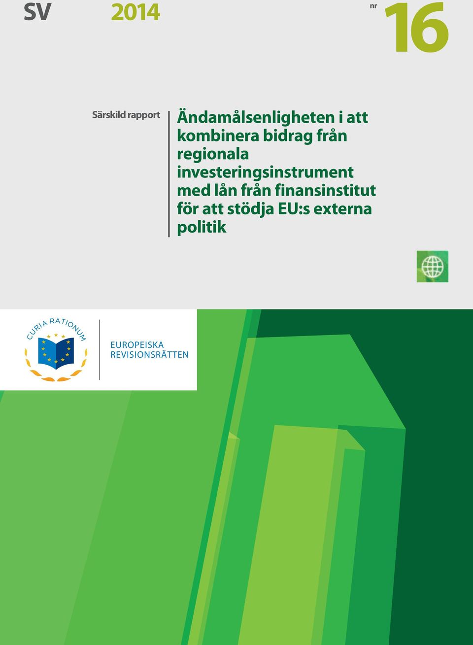 investeringsinstrument med lån från finansinstitut