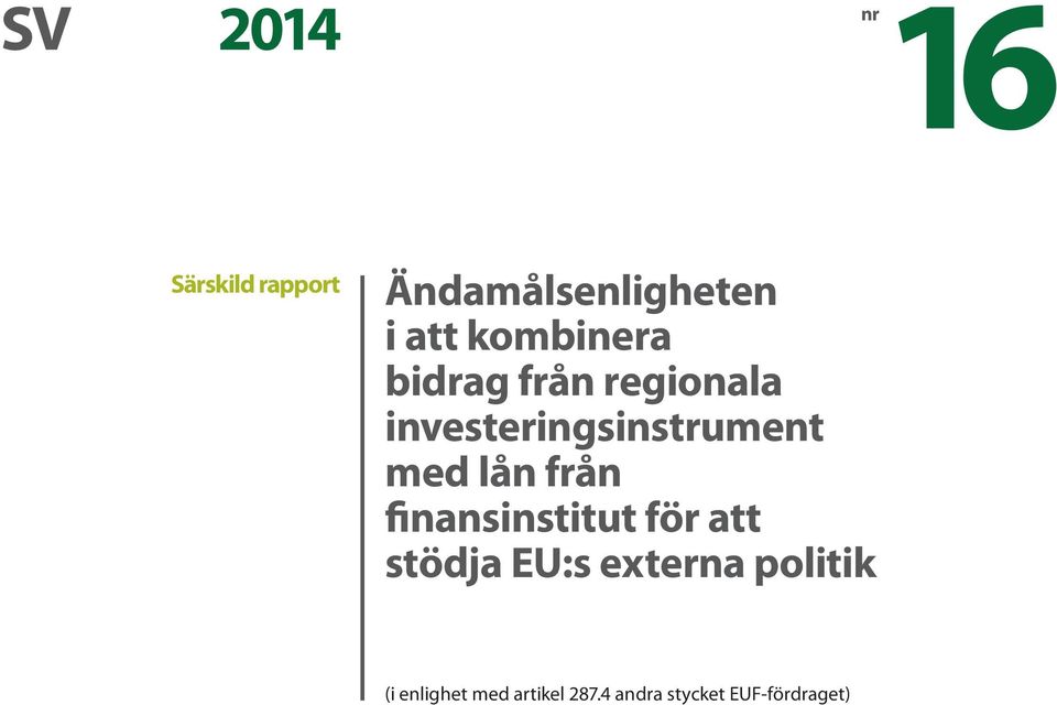 lån från finansinstitut för att stödja EU:s externa