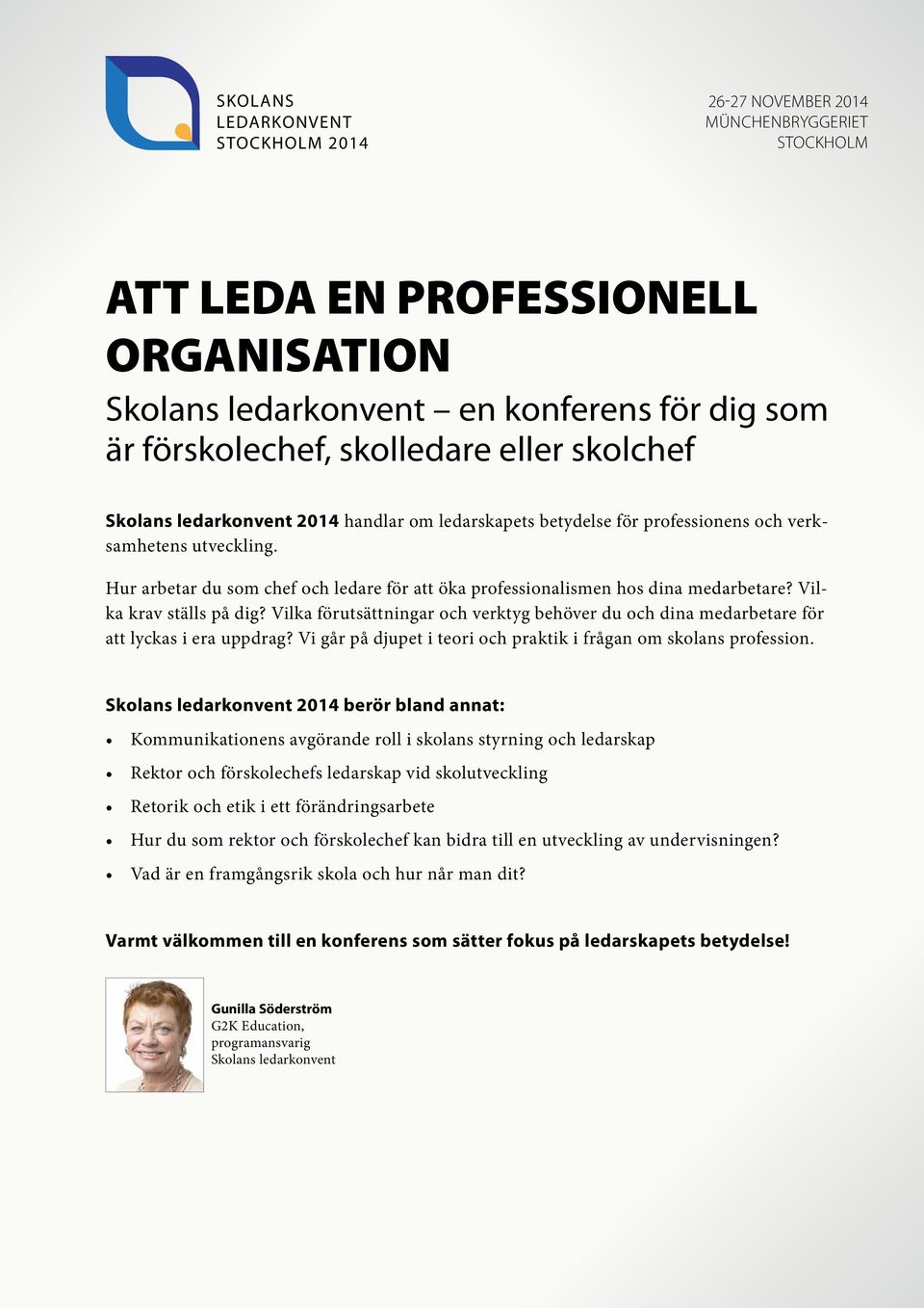 Hur arbetar du som chef och ledare för att öka professionalismen hos dina medarbetare? Vilka krav ställs på dig?