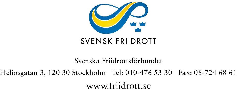 Stockholm Tel: 010-476 53 30