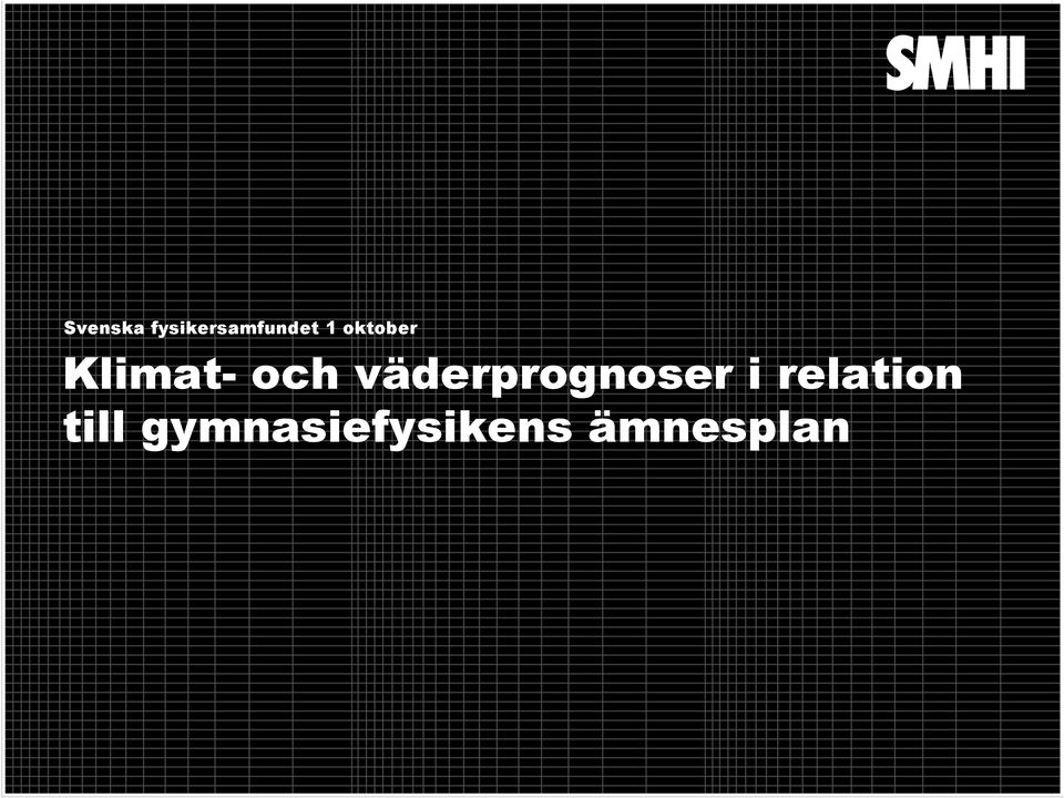 väderprognoser i relation