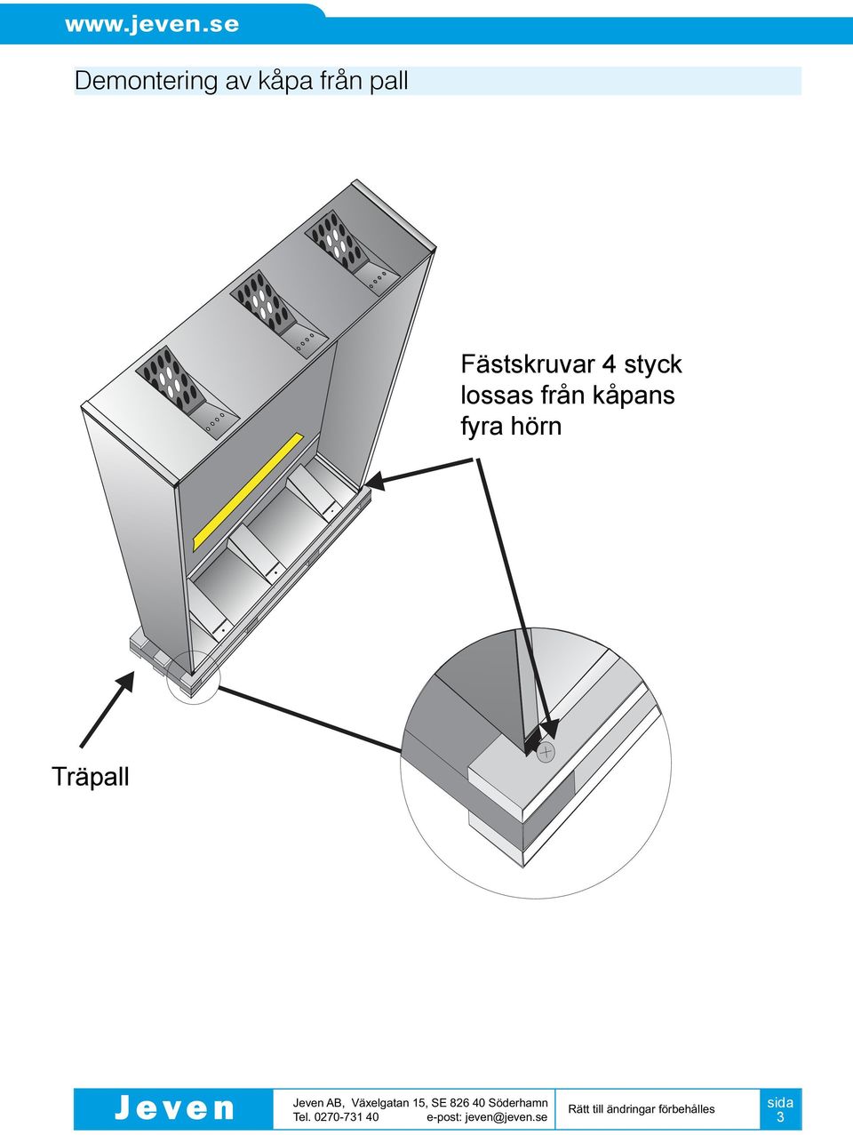 styck lossas från